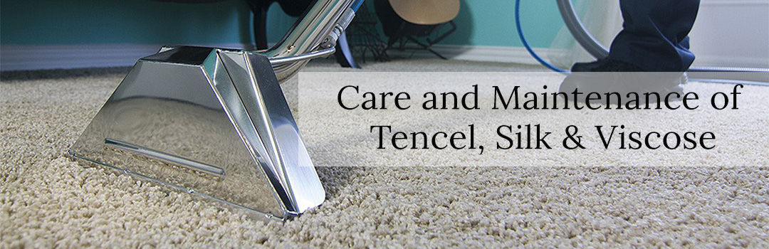 Care and Maintenance of TENCEL™, Silk and Viscose 